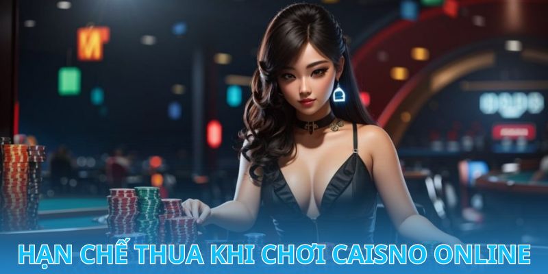 Giải mã bí ẩn “chơi Casino trực tuyến chỉ có thua” và cách thay đổi